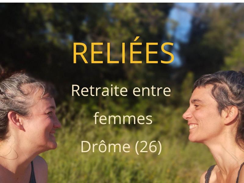 Formations, stages spécifiques, ateliers et séminaires RELIEES - Retraite entre femmes